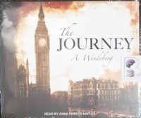 The Journey written by A. Wendeberg performed by Anna Parker-Naples on Audio CD (Unabridged)